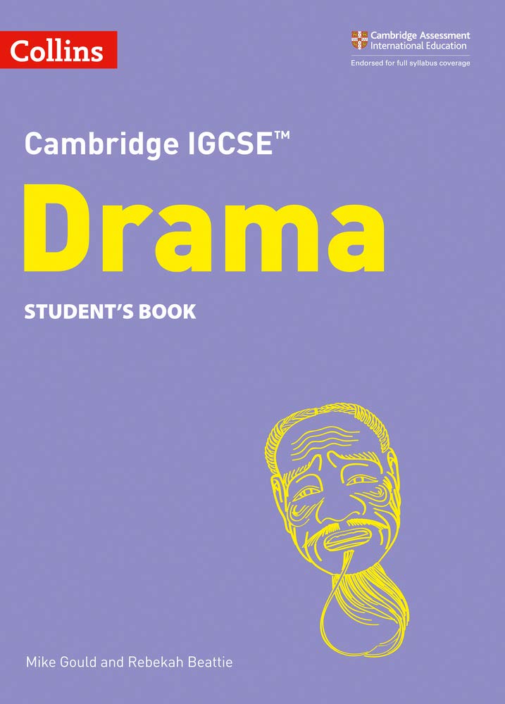 Cambridge IGCSE (TM) Drama Student\'s Book | Mike Gould, Rebekah Beattie