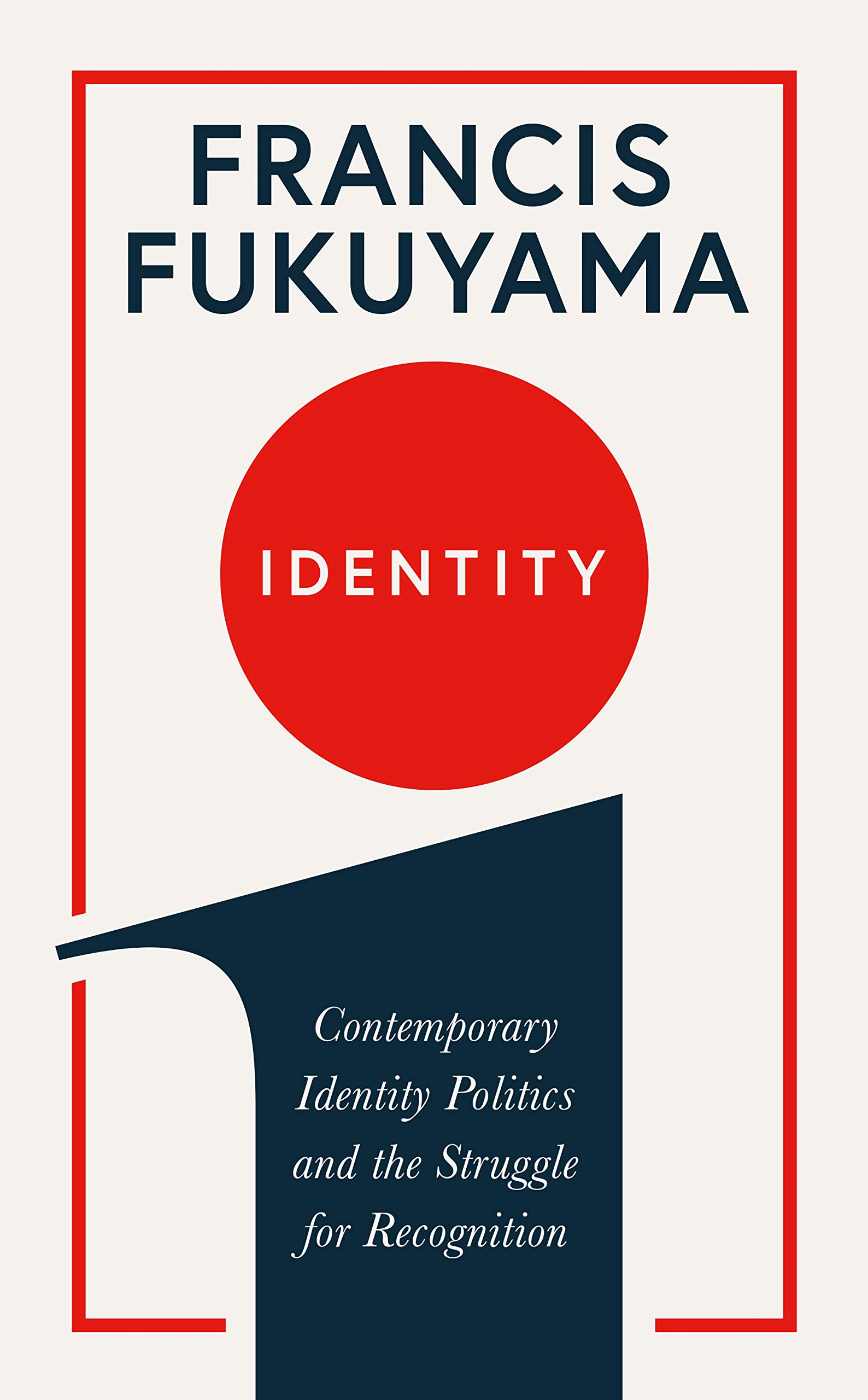 Identity | Francis Fukuyama