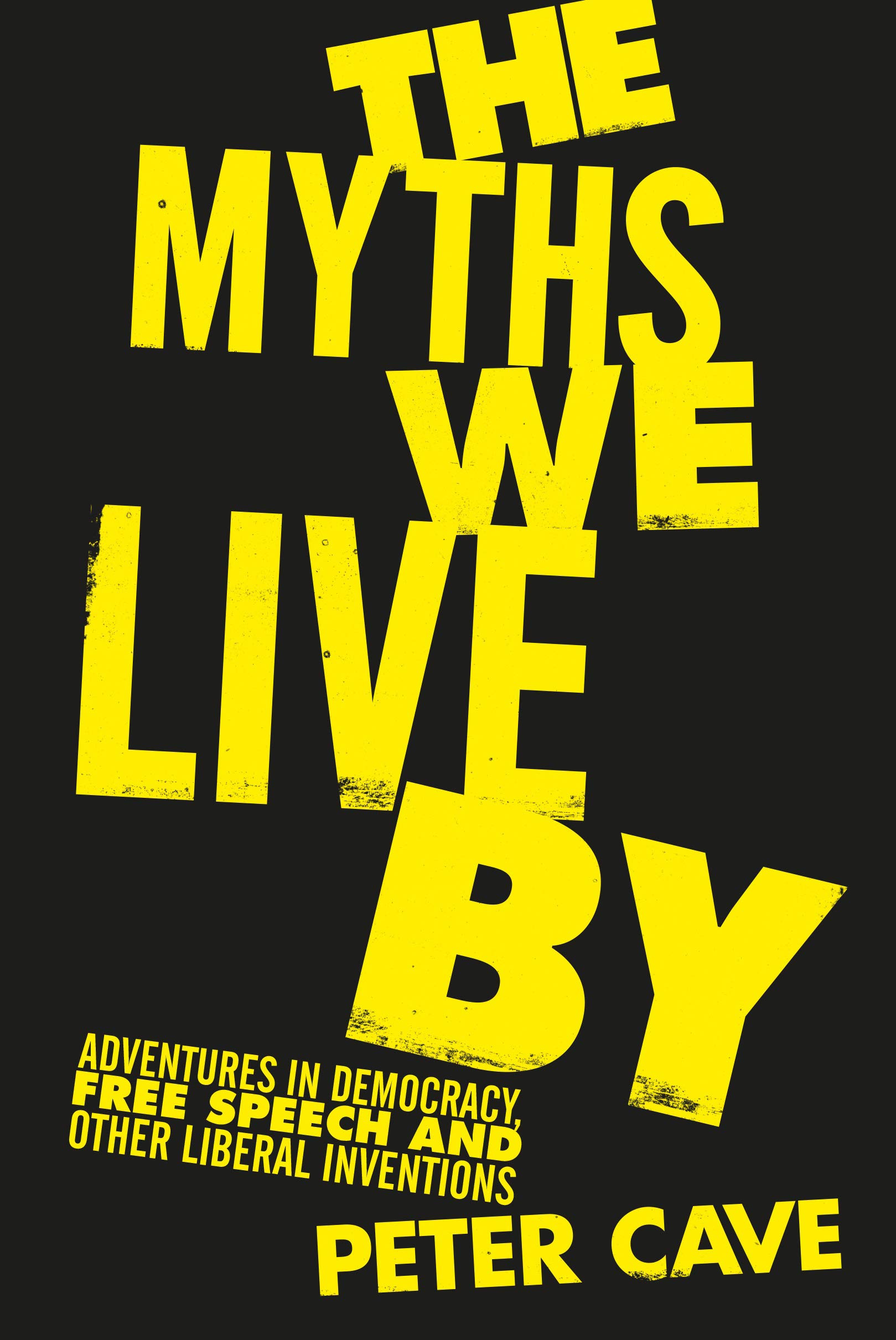 The Myths We Live By | Peter Cave