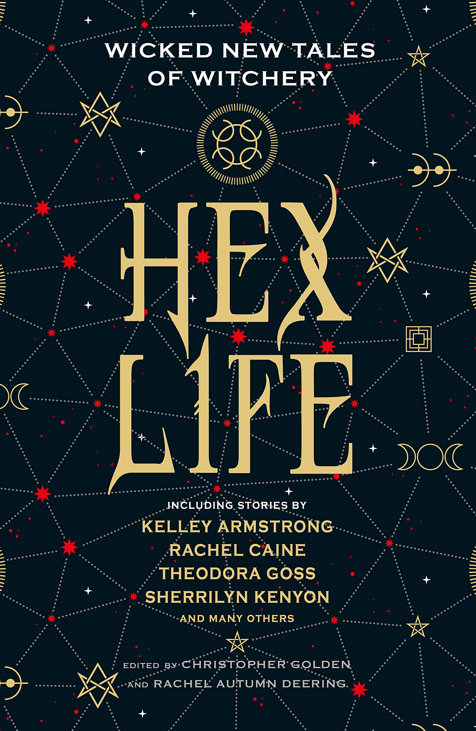 Vezi detalii pentru Hex Life: Wicked new tales of witchery | Kelley Armstrong, Rachael Caine, Sherrilyn Kenyon