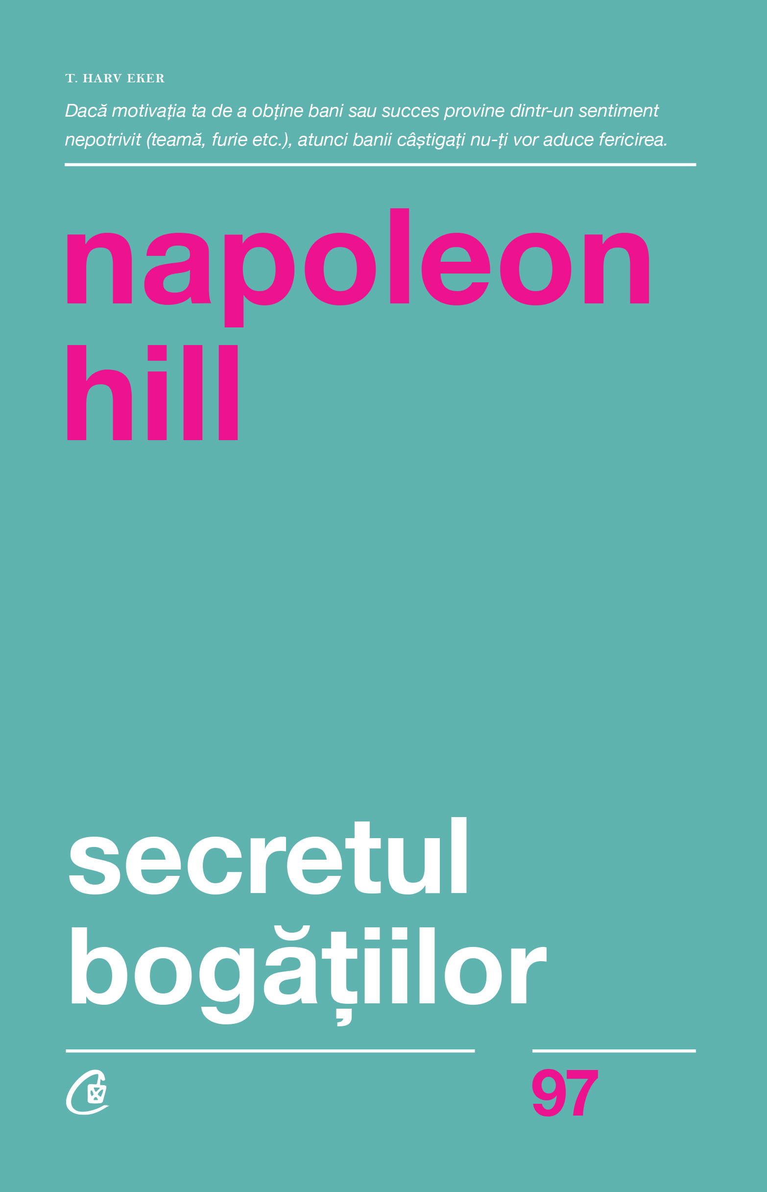 Secretul bogatiilor | Napoleon Hill De La Carturesti Carti Dezvoltare Personala 2023-06-02 3