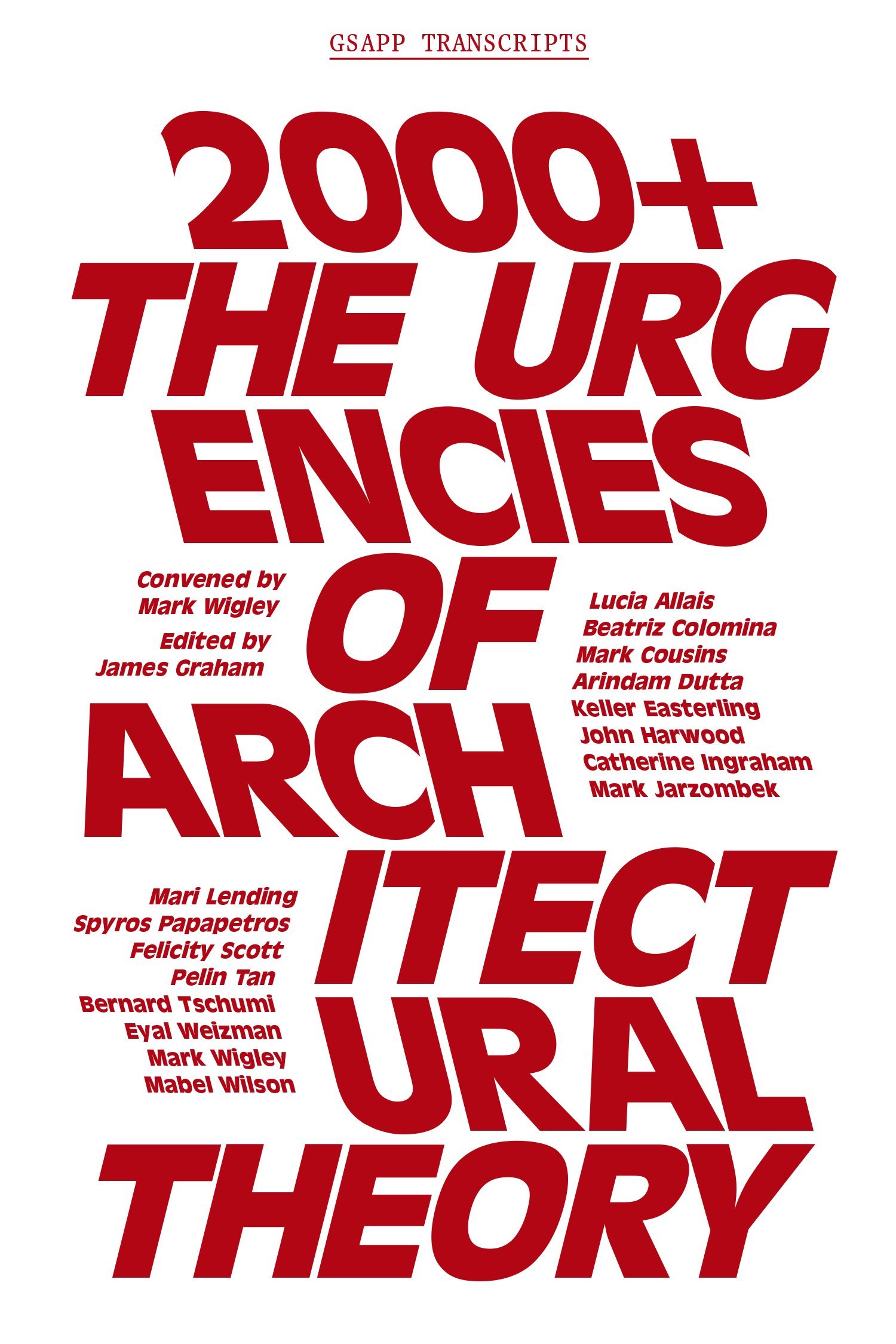 2000+: The Urgencies of Architectural Theory | James Graham
