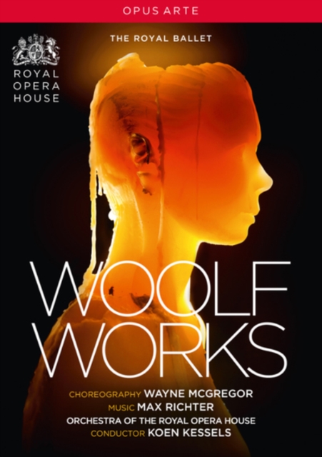 Woolf Works - DVD | The Royal Ballet, Orchestra of the Royal Opera House, Koen Kessels, Natalia Osipova