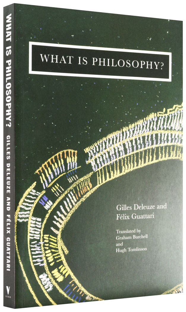 What Is Philosophy? | Felix Guattari, Gilles Deleuze