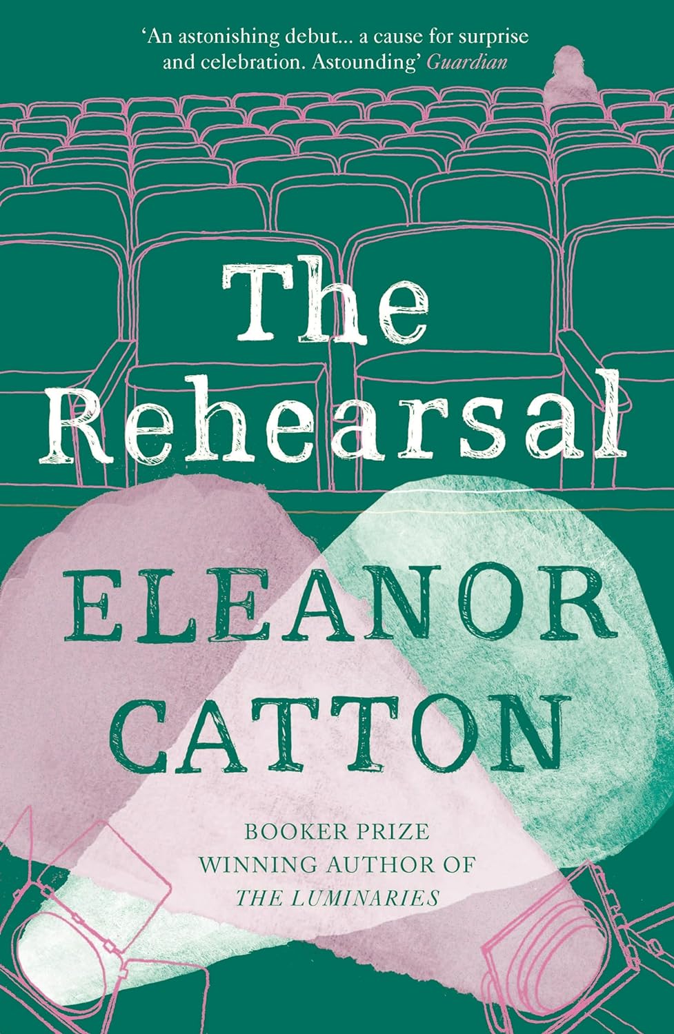 The Rehearsal | Eleanor Catton