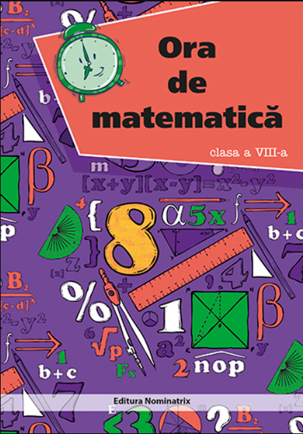 Ora de matematica - Clasa a VIII-a | Petre Nachila