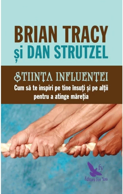 Stiinta influentei | Brian Tracy, Dan Strutzel Brian 2022