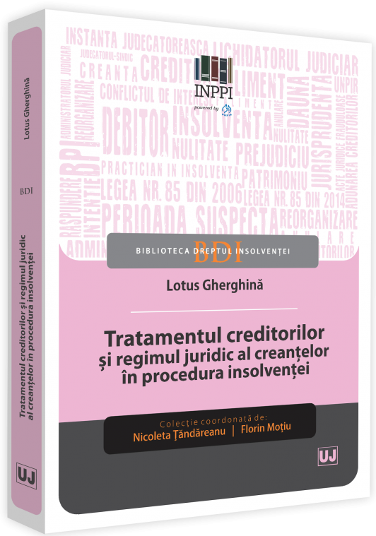 Tratamentul creditorilor si regimul juridic al creantelor in procedura insolventei | Gherghina Lotus carturesti.ro poza bestsellers.ro