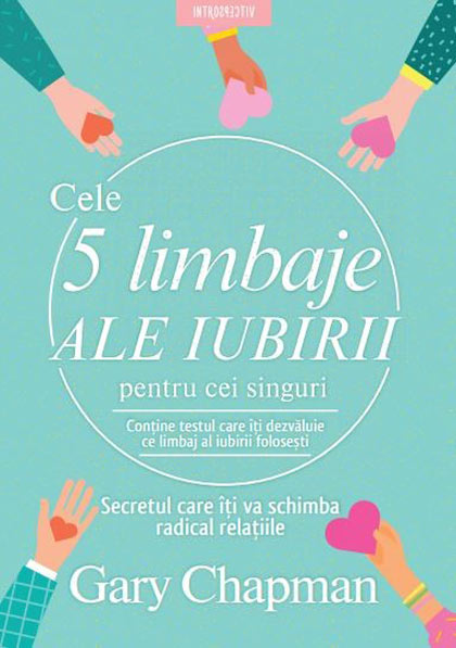 Cele cinci limbaje ale iubirii pentru cei singuri | Gary Chapman