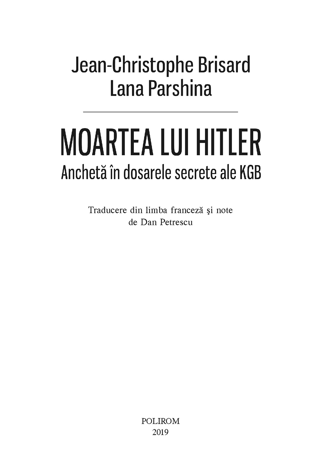 Poze Moartea lui Hitler | Jean-Christophe Brisard, Lana Parshina