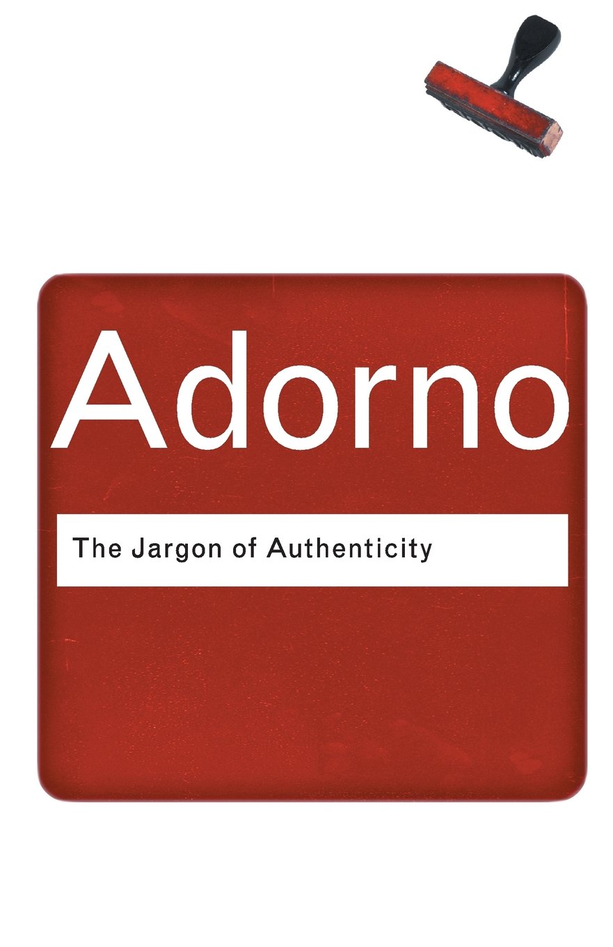 The Jargon of Authenticity | Theodor Adorno