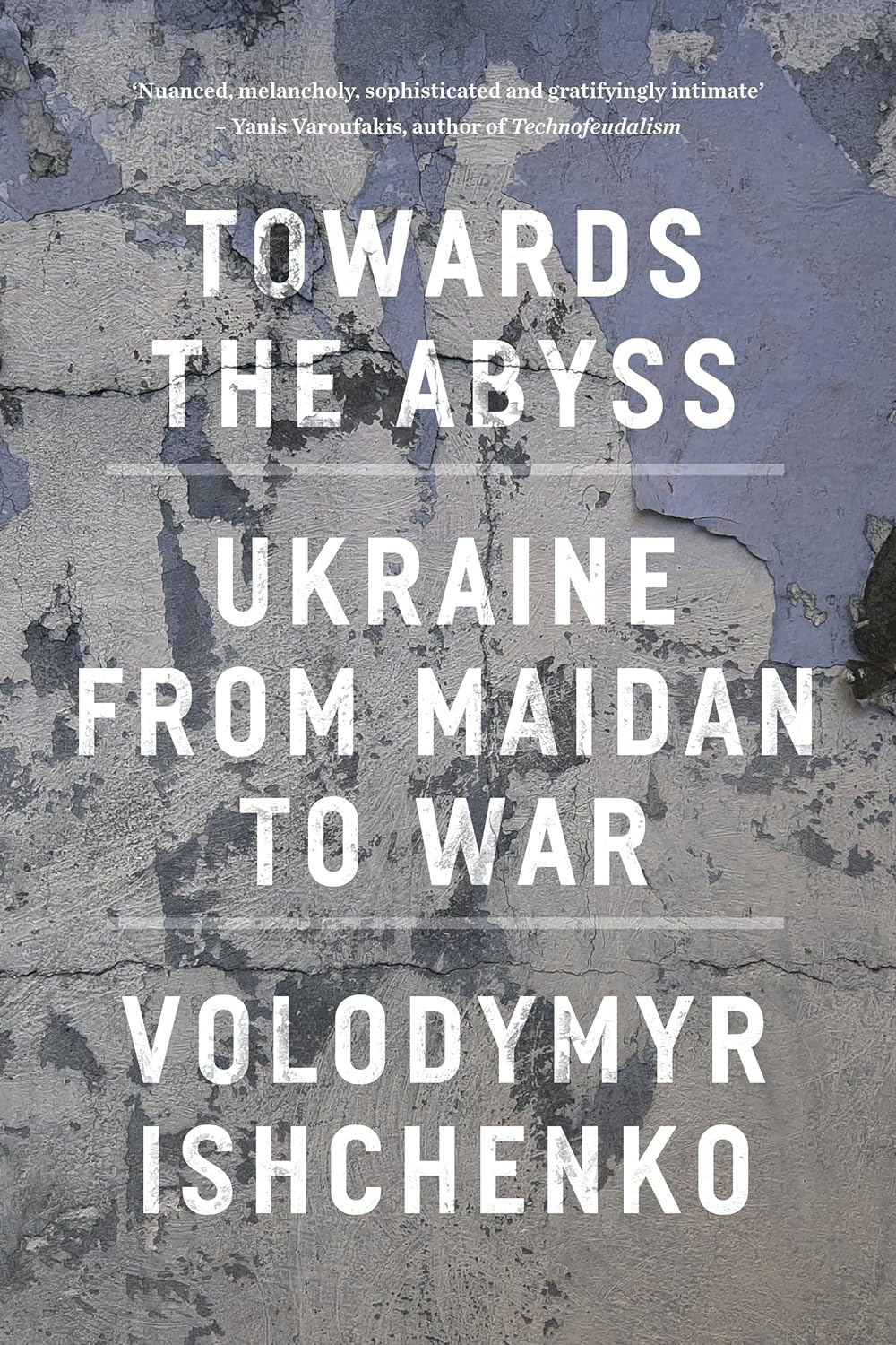 Towards the Abyss | Volodymyr Ishchenko