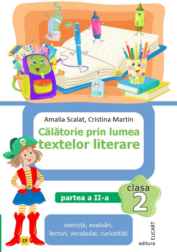 Calatorie prin lumea textelor literare. Clasa a II-a Partea 2 | Cristina Martin, Amalia Scalat