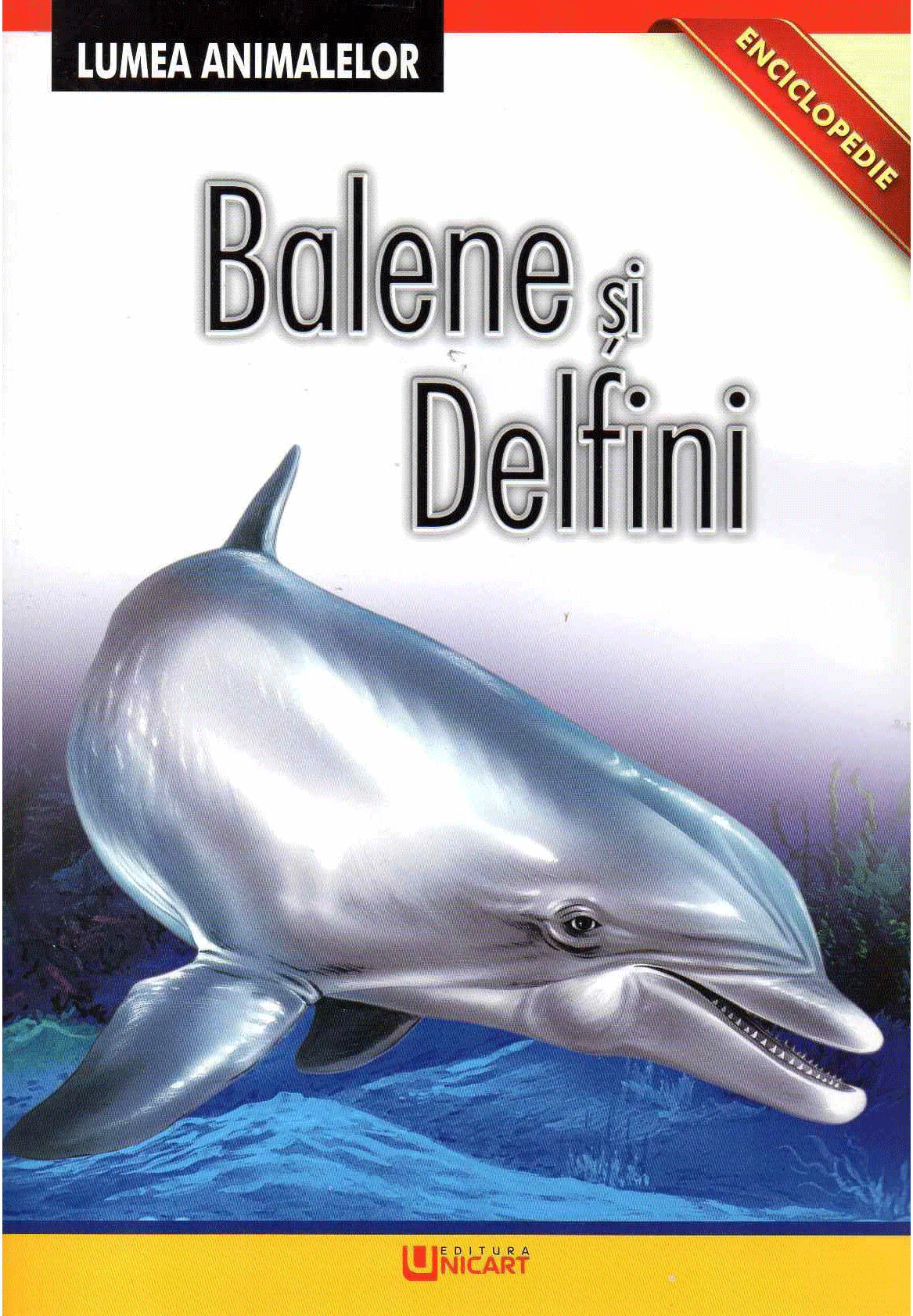 Enciclopedie - Balene si Delfini |