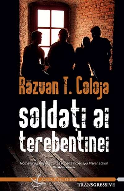 Soldati ai terebentinei | Razvan T. Coloja