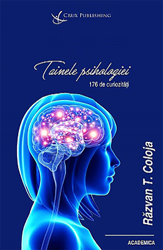 Tainele psihologiei | Razvan T. Coloja Crux Publishing imagine 2021