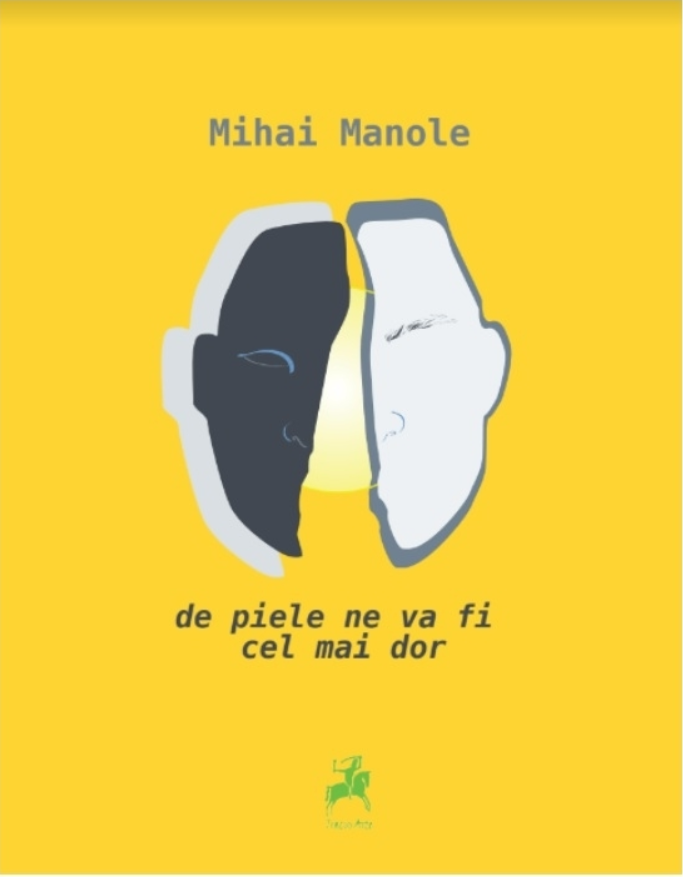 De piele ne va fi cel mai dor | Mihai Manole