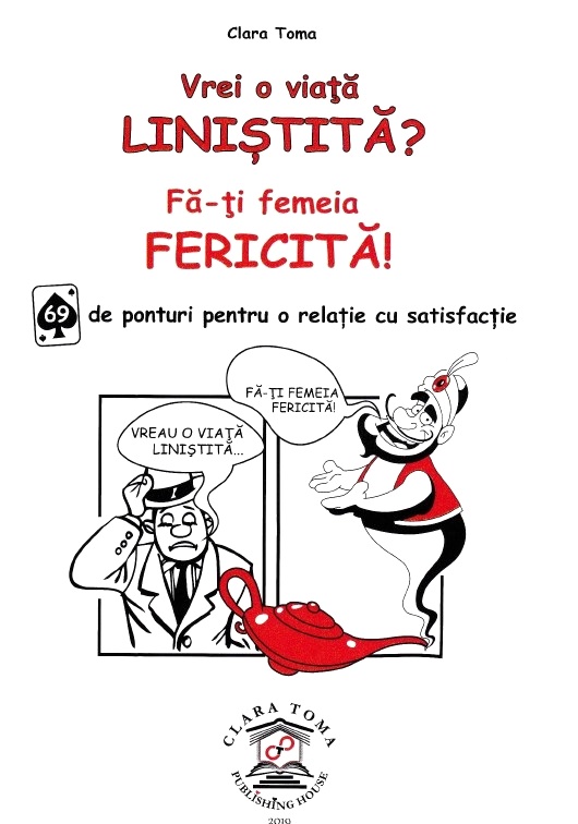 Vrei o viata linistita? Fa-ti femeia fericita!