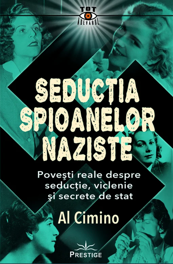 Seductia spioanelor naziste