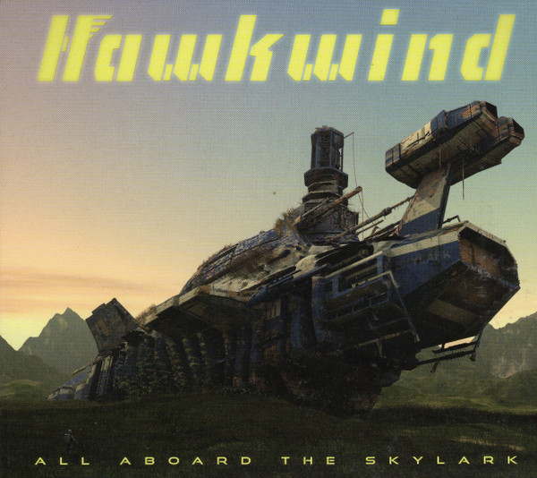 All Aboard The Skylark | Hawkwind