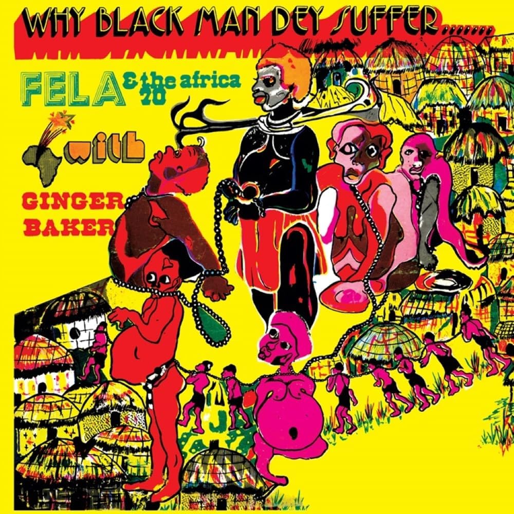Why Black Man Dey Suffer (Yellow Transparent Vinyl) | Fela Kuti, Africa 70, Ginger Baker