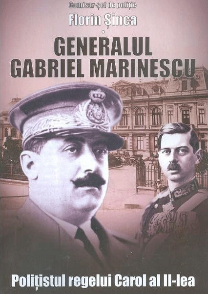 Generalul Gabriel Marinescu | Florin Sinca carturesti 2022