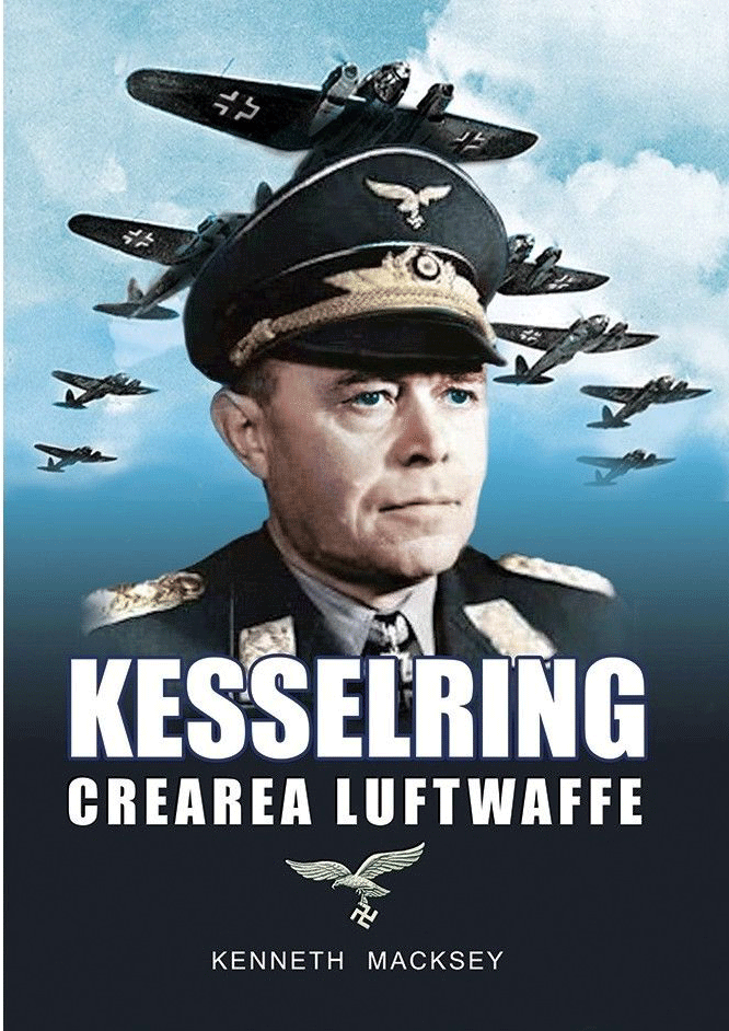Kesselring | Kenneth Macksey carturesti.ro poza bestsellers.ro