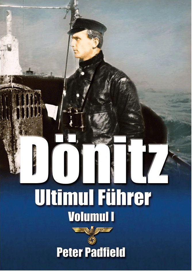 Donitz – Volumul 1 | Peter Padfield carturesti.ro poza bestsellers.ro