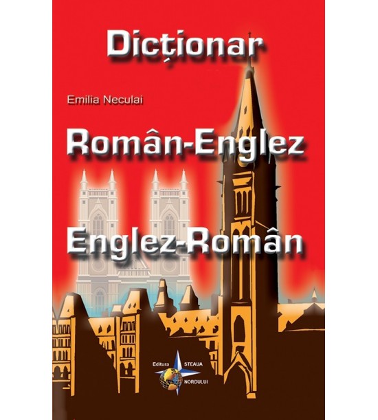 Dictionar roman-englez, englez-roman | Emilia Neculai