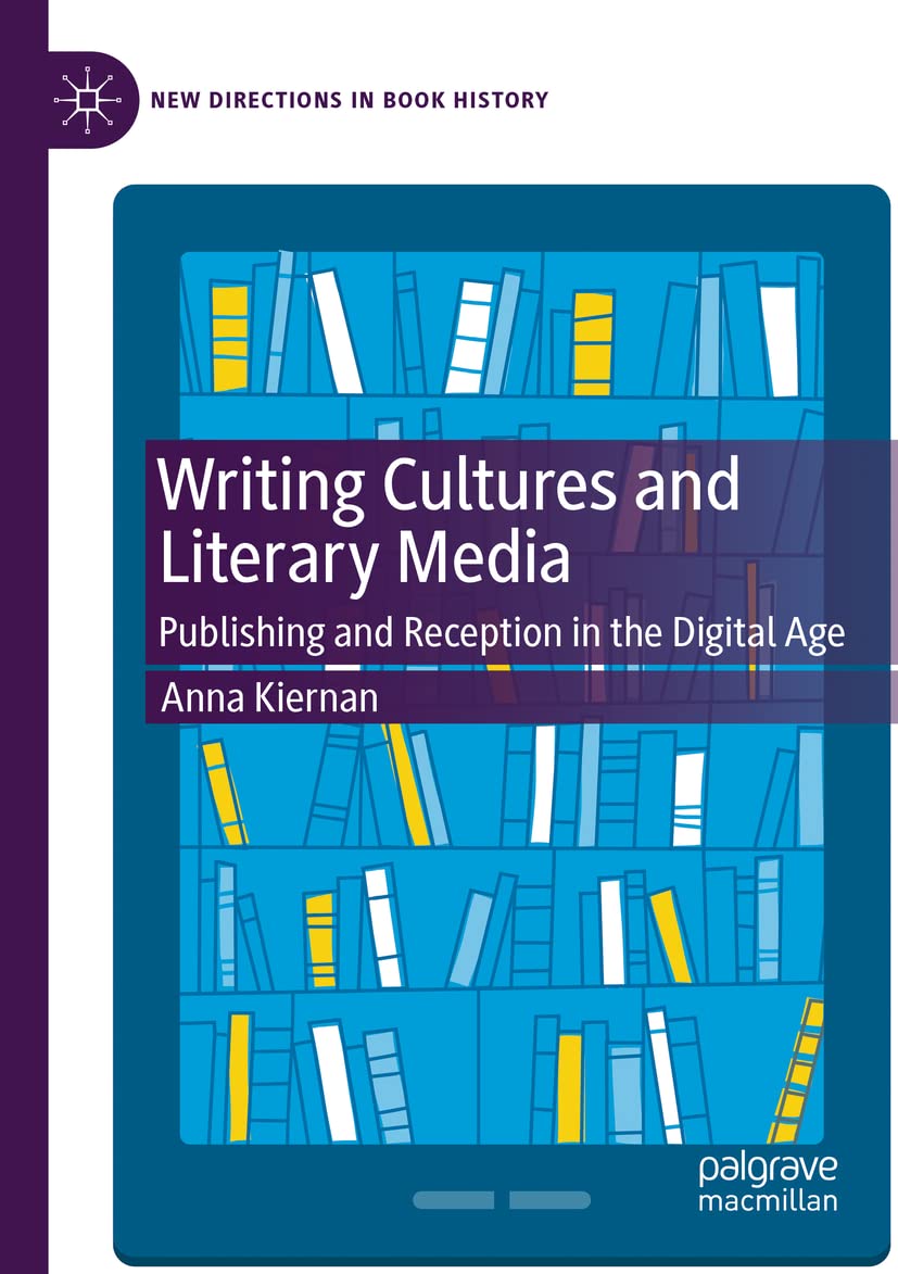 Writing Cultures and Literary Media | Anna Kiernan