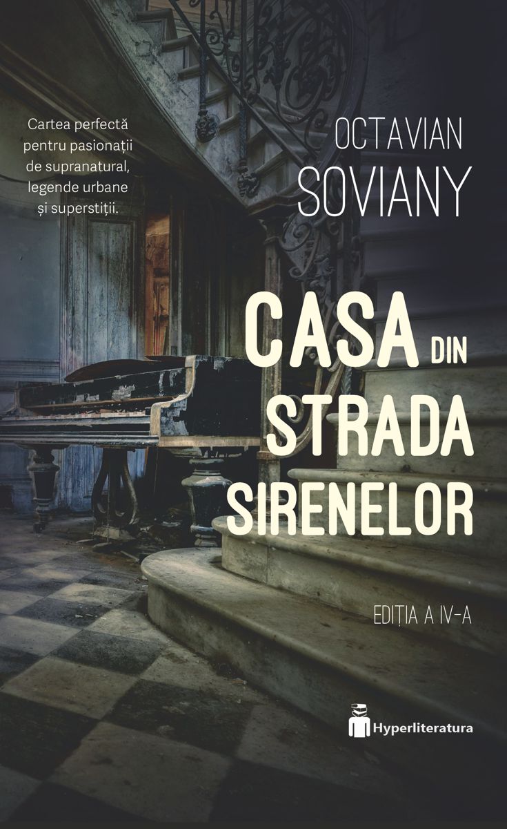 Casa din Strada Sirenelor | Octavian Soviany