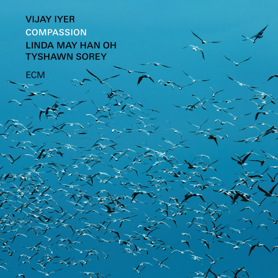 Compassion | Vijay Iyer, Linda May Han Oh, Tyshawn Sorey