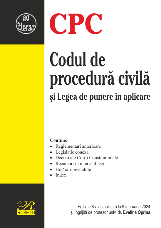 Codul de procedura civila si legea de punere in aplicare (9 februarie 2024) | Evelina Oprina