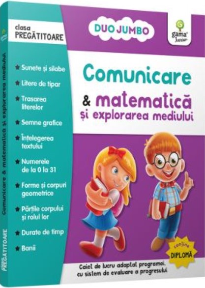 Comunicare si matematica si explorarea mediului. Clasa pregatitoare |