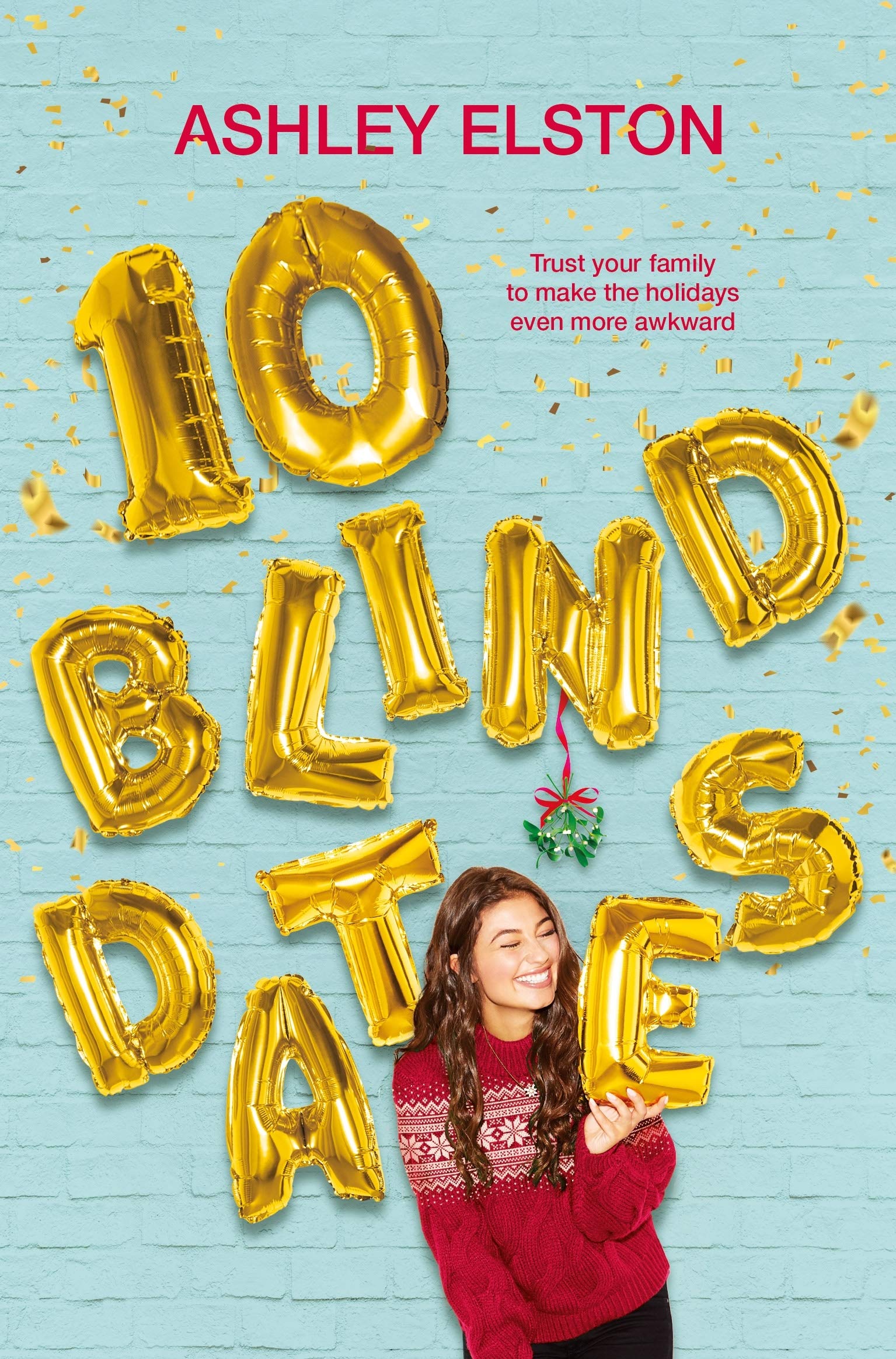 Ten Blind Dates | Ashley Elston
