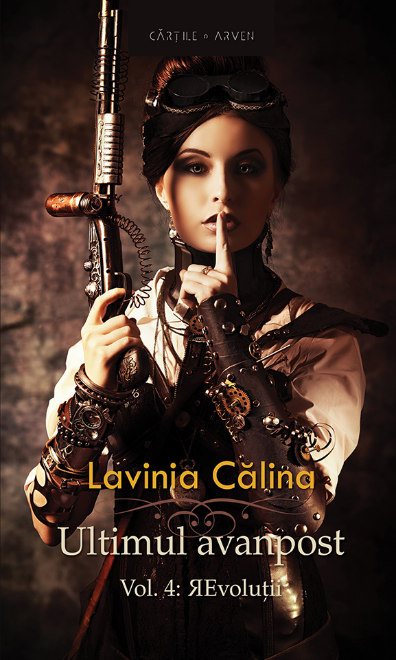 Ultimul avanpost - Vol. 4: ЯEvolutii | Lavinia Calina