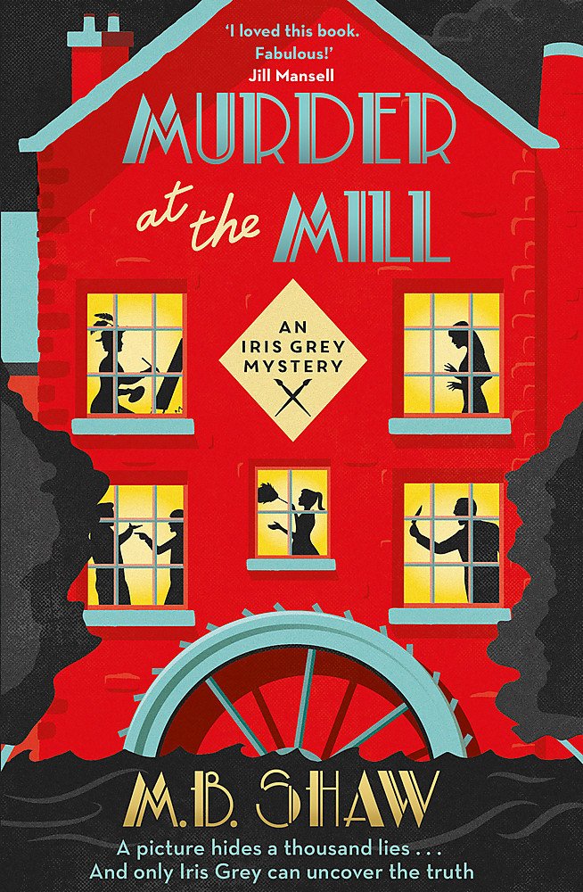 Murder at the Mill | M. B. Shaw