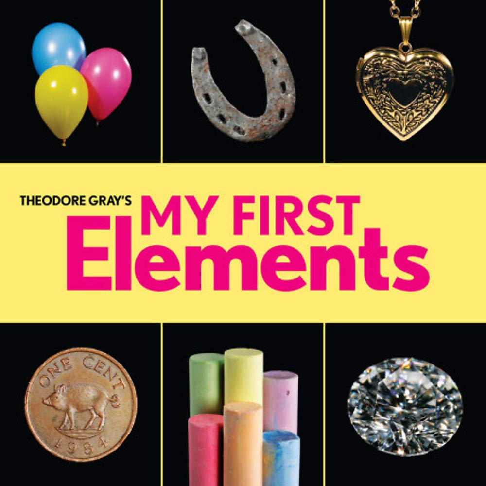 My First Elements | Theodore Gray