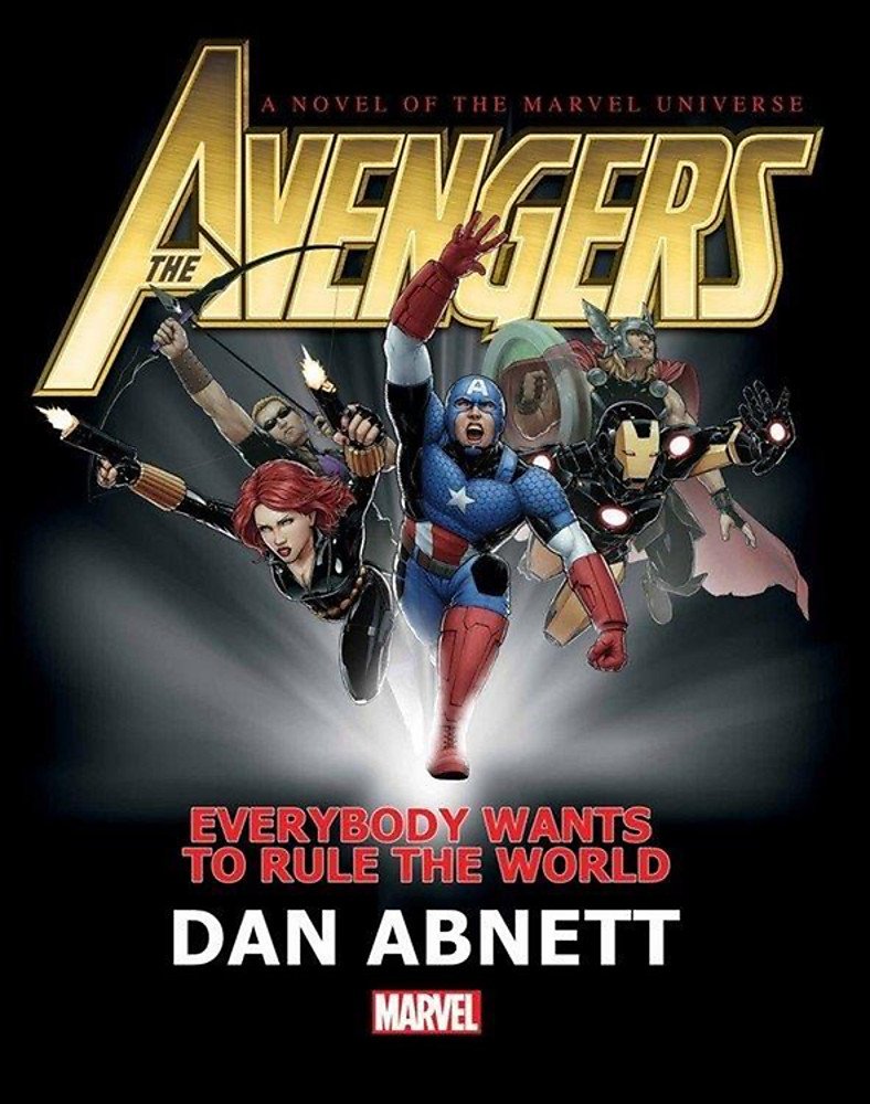 Avengers: Everybody Wants to Rule the World | Dan Abnett