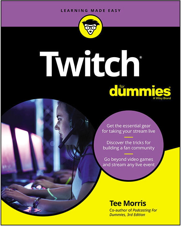 Twitch For Dummies  | Tee Morris