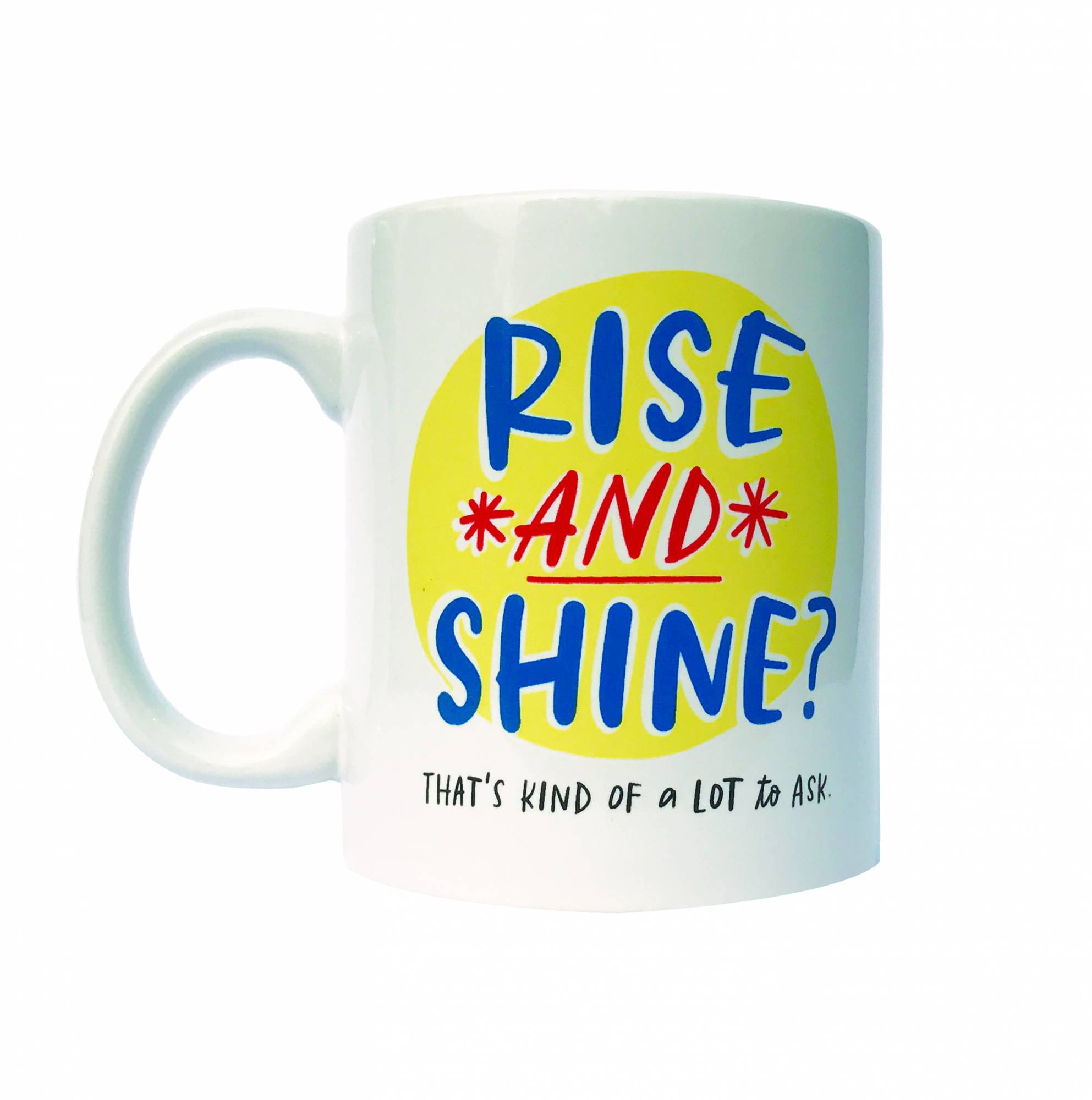Cana - Rise and Shine Mug
