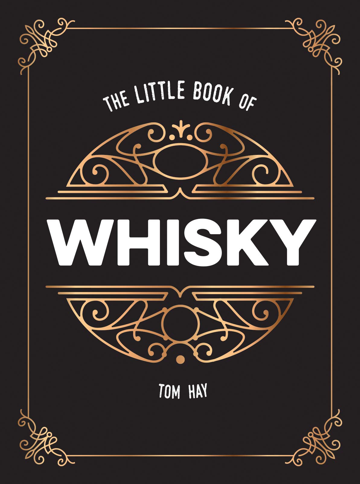 The Little Book of Whisky | Tom Hay