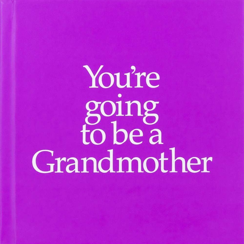 You\'re Going to Be a Grandmother | Louise Kane