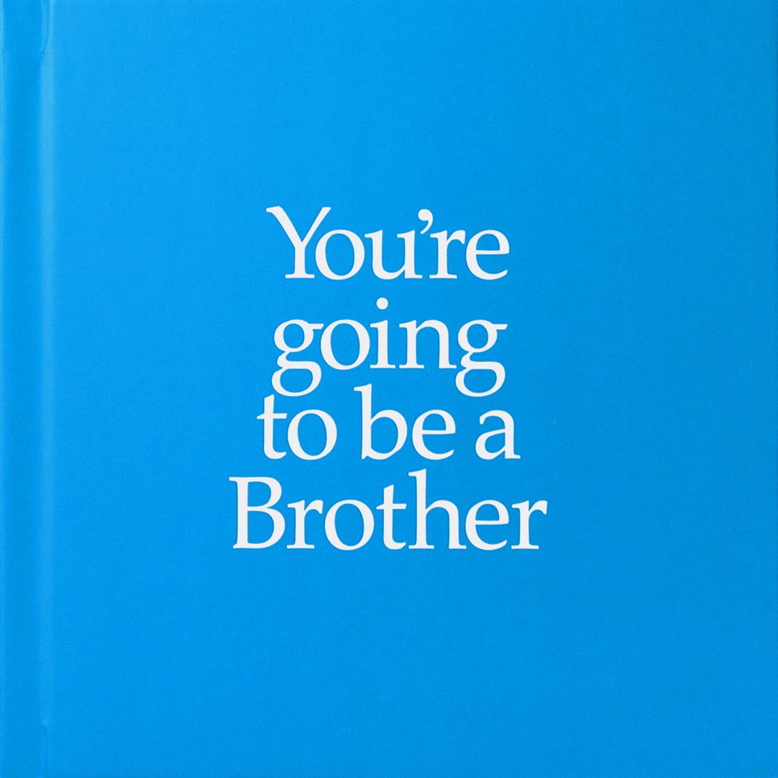 You\'re Going to Be a Brother | Louise Kane