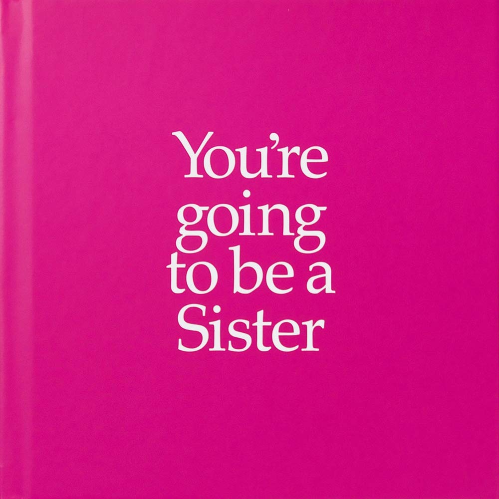 You\'re Going to Be a Sister  | Louise Kane