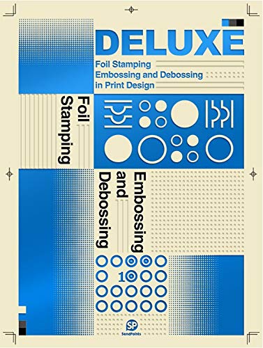 Deluxe Foil Stamping, Embossing And Debossing In Print Design | 