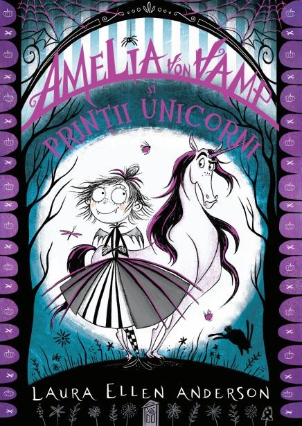 Amelia von Vamp si printii unicorni | Laura Ellen Anderson