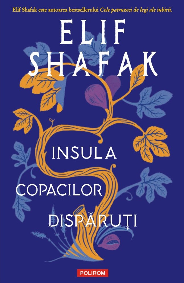 Insula copacilor disparuti | Elif Shafak - 9 | YEO