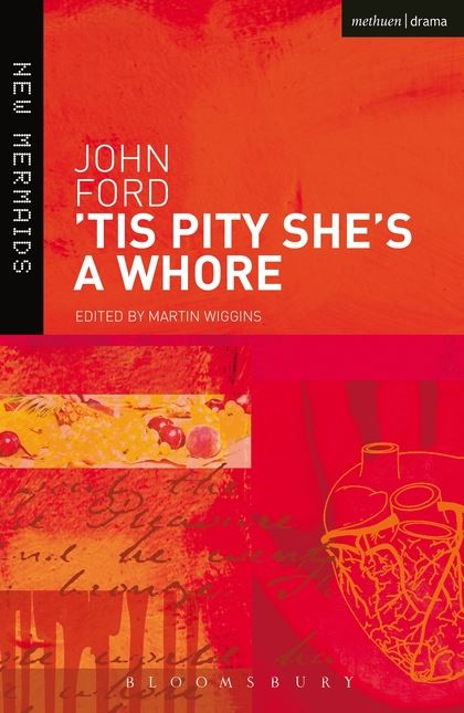 \'Tis Pity She\'s A Whore | John Ford