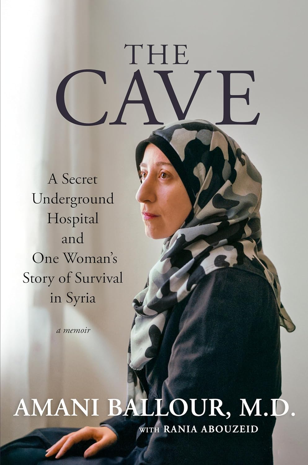 The Cave | Amani Ballour, Rania Abouzeid